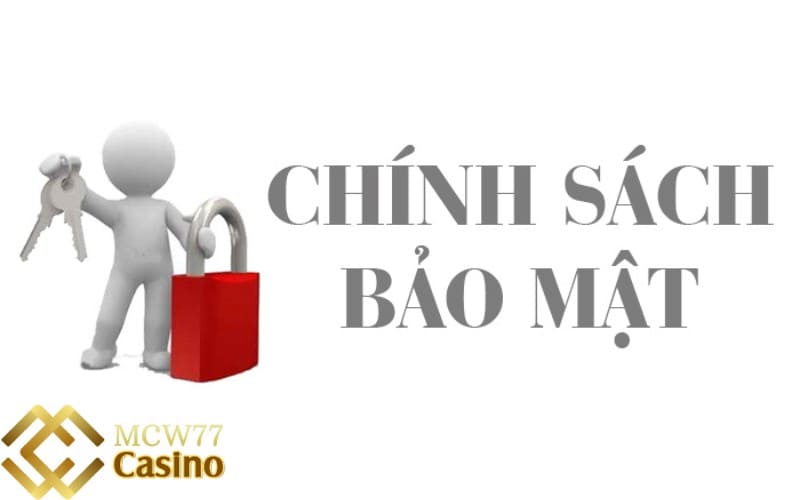 Chính sách bảo mật của MCW77